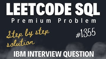 IBM SQL Interview Question | LeetCode Problem 1355