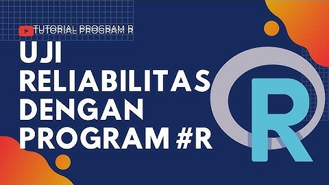Uji Reliabilitas dengan Program R