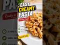 Creamy Pasta at Home in Minutes ✨