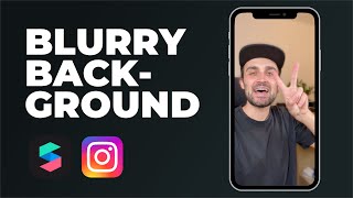 Blurry Background in Spark AR for Instagram Storie Filters.