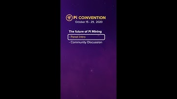 (4.1) Future of Pi mobile mining: Panel intro - Pi COiNVENTION 2020