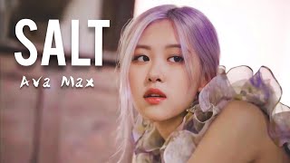 [Vietsub + Lyrics] Salt - Ava Max