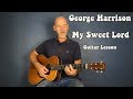 George Harrison - My Sweet Lord  - Guitar lesson by Joe Murphy