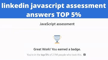 Linkedin Javascript Assessment  2022   JavaScript Linkedin Skill Test Quiz Answers 2022