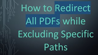 How to Redirect All PDFs while Excluding Specific Paths