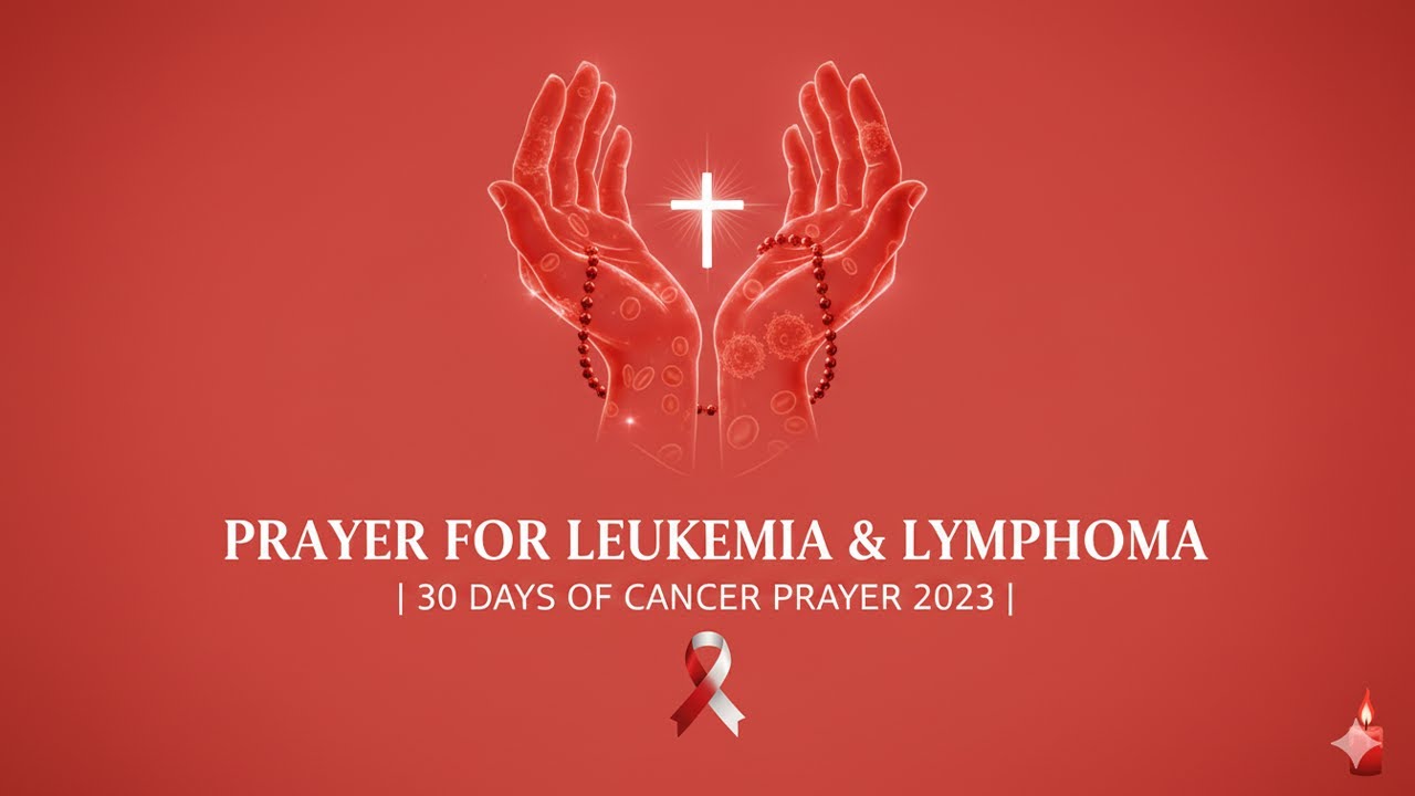 Prayer for Leukemia & Lymphoma | 30 Days of Cancer Prayer 2023 with Diane Milne