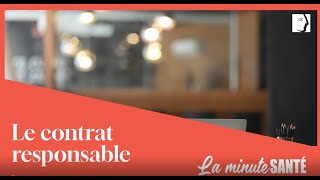 Minute Santé Agéa Le Contrat Santé Responsable Pour Qui Pourquoi ?