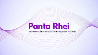 Player Profile Panta Rhei - The Next Generation Audio-Visual Ecosystem