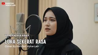 LUKA SEKERAT RASA - YOLLANDA FT. ARIEF (PENCIPTA : ERWIN AGAM) | Reggae Cover By Hanifah Voice Lab