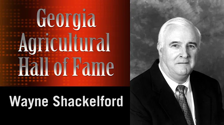 Georgia Agricultural Hall of Fame 2017 - Wayne Sha...