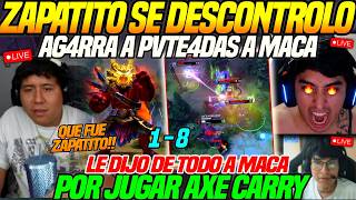 😲Zapatito PIERDE los PAPELES con MACARIUS, LE DIJO de TODO😲AGARR4 a PVTE4D4S a MACA X JUGAR AXE HC