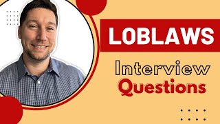 Loblaws Interview Questions with Answer Examples by Mock Questions 2,768 views 1 year ago 3 minutes, 46 seconds