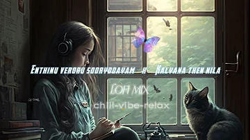 🦋Beach 🌊+ Enthinu Veroru Sooryodayam x Kalyana Then Nila (slowed+reverbed) | Lofi Mix | Lofi 🦋