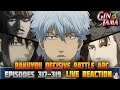 Gintama: Rakuyou Decisive Battle Arc (Episodes 317-319) LIVE REACTION 銀魂 - BATTLE ON RAKUYOU BEGINS!