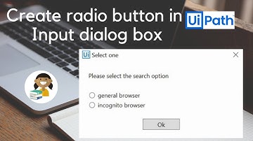 Create radio buttons in Input dialog || UiPath Studio