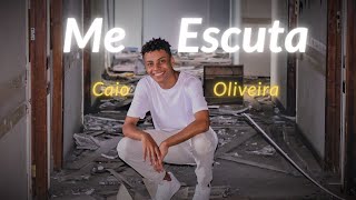 Caio Oliveira - Me Escuta (Clipe Oficial)