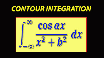 Contour Integration - Part 3 - How To Integrate Cos(ax)/(x^2+b^2) or Cos(x)/(x^2+1)