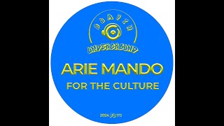 Arie Mando - For The Culture (Original Mix)