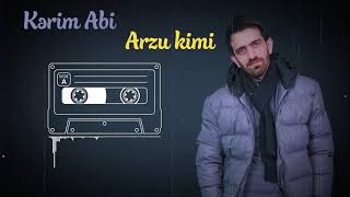 Kərim Abi - Arzu Kimi (2022) #arzukimi   #kerimabi #trend #music