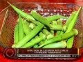 24 Oras: Okra, siksik sa sustansya, anti-cancer at pwedeng pampapayat