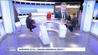 Darmanin, Attal : chacun cherche sa droite ! #cdanslair 28.08.2023