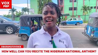 VOX POP: HOW WELL CAN YOU RECITE THE NIGERIAN NATIONAL ANTHEM? (OCTOBER 1ST EDITION)