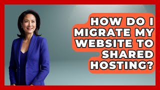 How Do I Migrate My Website to Shared Hosting? | Domain And Hosting Gurus News