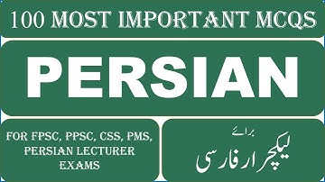 Persian Most important MCQs for Lecturer, CSS, PMS Exams