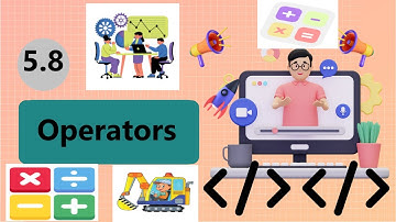 5.8 Operators || Python for beginners || Class 11 Computer Science || NCERT