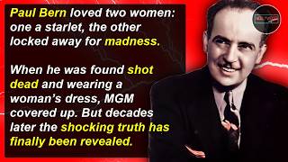 Hollywood Mysteries #76 - The Shocking Case of Paul Bern, MGM’s Darkest Secret Details