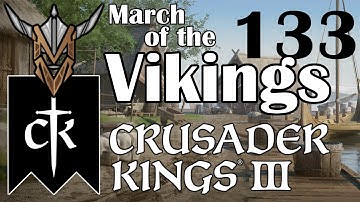 March of the Vikings II | Crusader Kings 3 | 133