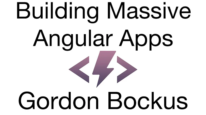 Gordon Bockus - Building Massive Angular Apps [ Th...