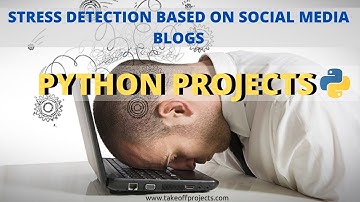 Stress Detection Based On Social Media Blogs | Machine Learning Projects