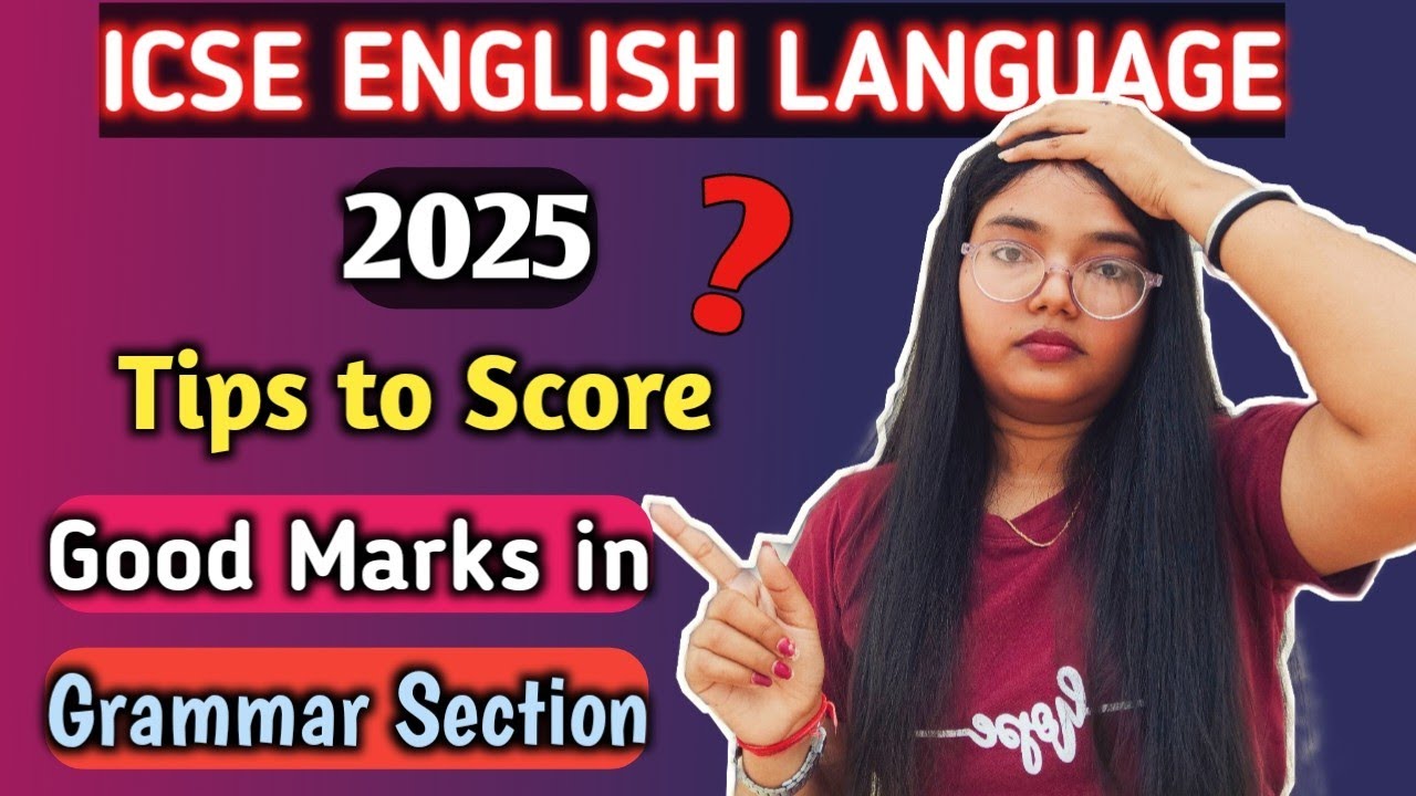 ICSE 2025 | English Language | How to Score Good in Grammar Section ...