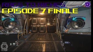 Star Citizen: Rags to Riches Episode 7 Finale