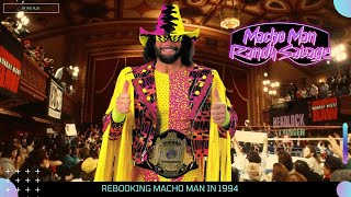 WWE Alternate Bookings: Macho Man Randy Savage&#39;s 1994