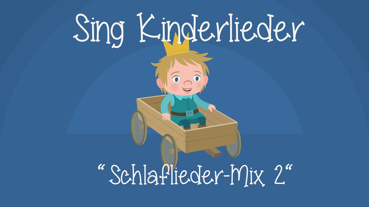 😴Schlaflieder-Mix 2 - Die schönsten Schlaflieder | Schlaflieder zum Mitsingen | Sing Kinderlieder