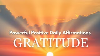 Powerful Gratitude Daily Affirmation Meditation   ✨ Increase Your Thankfulness, Success & Love