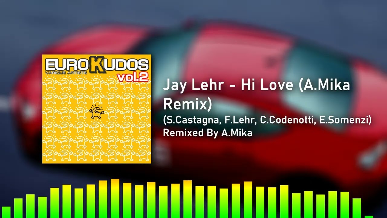 【EUROBEAT】 Jay Lehr // Hi Love (A.Mika Remix)
