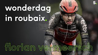 De ongelofelijke Parijs-Roubaix van Florian Vermeersch