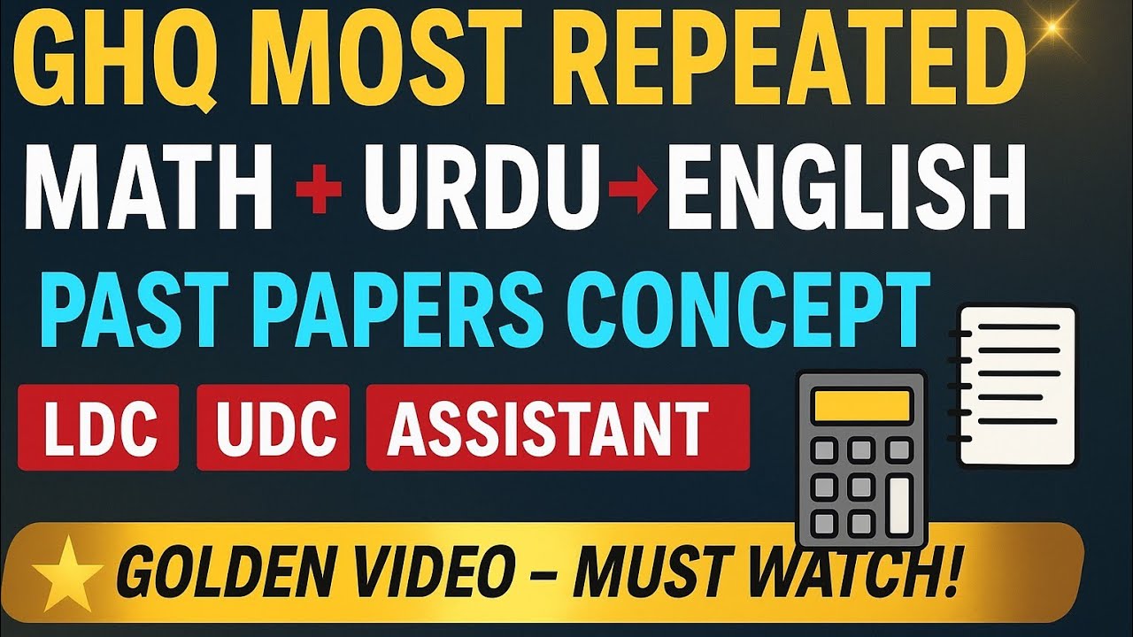 GHQ Most Repeated Math + Urdu to English | LDC UDC Assistant Steno | Golden Video for Shortlisting