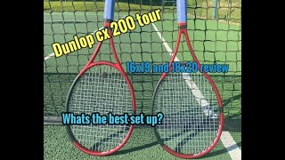 Dunlop Cx 200 Tour Tennis Racquet Racket Review. 16X19 And 18X20