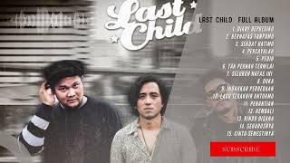 Download Lagu Last Child Full Album MP3