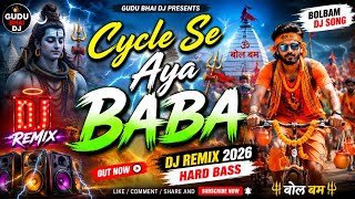 CYCLE SE AAYA BABA (Bolbam Special DJ Remix) New Sawan Vibrating Song 2026 🔱 || Bol Bam New DJ 2026🔥