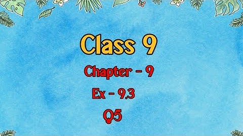 Class 9 l Maths l Ex 9.3 l Q5 (NCERT) @DreamWorldX-lx3uo