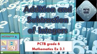 Addition and subtraction of integers| Number line| PCTB6 Maths| Excercises 3.1 solved