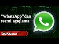 "Whatsapp"dan yeni gizli müqaviləsi ilə bağlı açıqlama