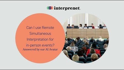 Can I use Remote Simultaneous Interpretation for in-person events?