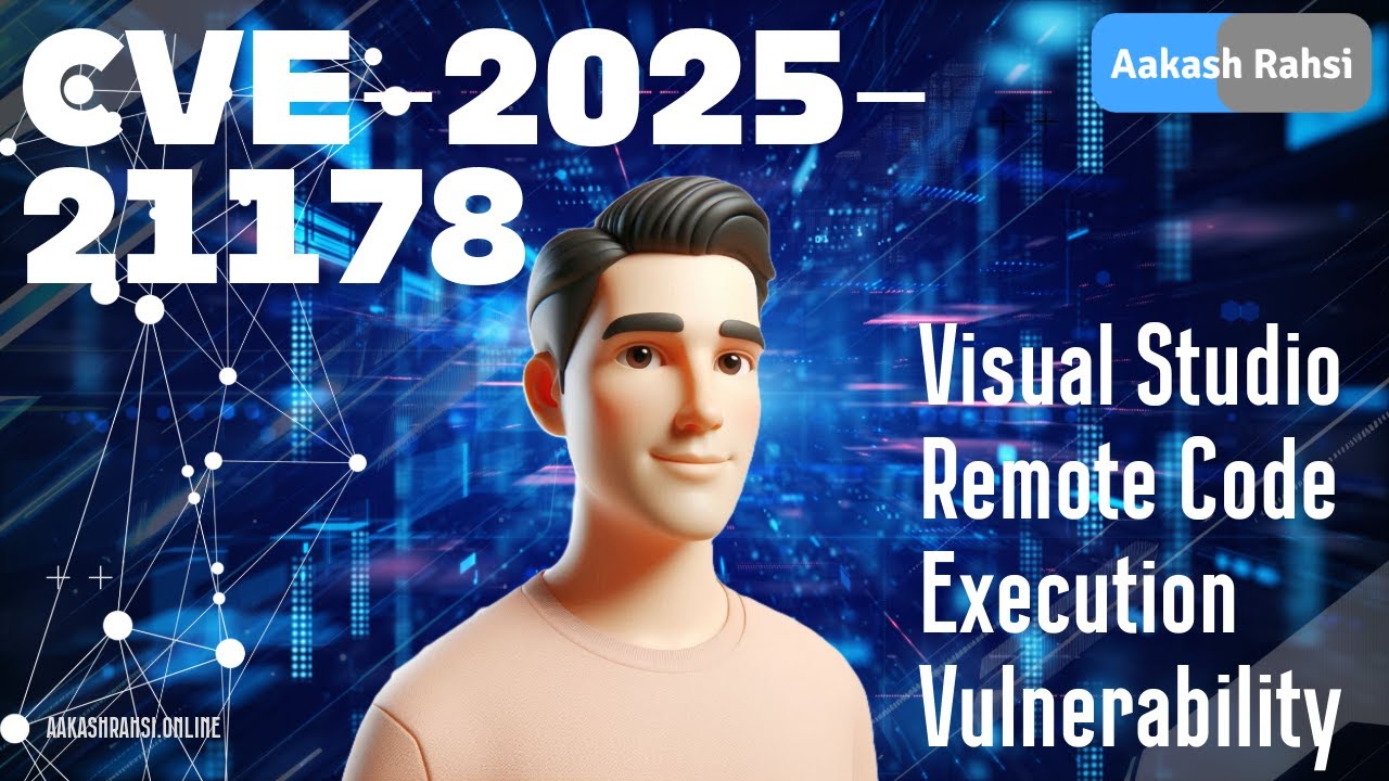CVE-2025-21178: Microsoft Visual Studio Exploit – Remote Code Execution ...