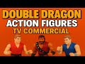 Double Dragon Action Figures Commercial | 90s Kids Remember This!